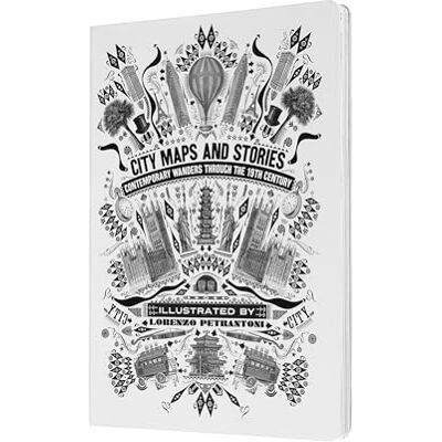 Moleskine Livre Illustré, Illustrations Lorenzo Petrantoni Cartes et Histoires de Villes, 19ème siècle, 100 Itinéraires, 15 Villles, Textes de Gianni Morelli, 160 pages - Publicité Moleskine Livre Illustré, Illustrations Lorenzo Petrantoni Cartes et Histoires de Villes, 19ème siècle, 100 Itinéraires, 15 Villles, Textes de Gianni Morelli, 160 pages - Publicité