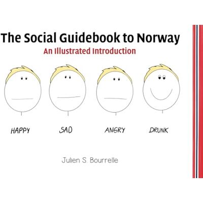Bourrelle, Julien S. The Social Guidebook to Norway: An Illustrated Introduction - Publicité Bourrelle, Julien S. The Social Guidebook to Norway: An Illustrated Introduction - Publicité