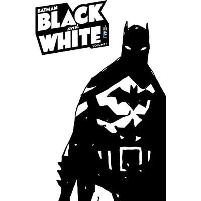 Collectif BATMAN BLACK AND WHITE Tome 1 - Publicité Collectif BATMAN BLACK AND WHITE Tome 1 - Publicité