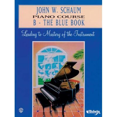 Schaum, John w. (aut Schaum Piano Course B (blue) --- Piano Schaum, John W. --- Alfred Publishing - Publicité Schaum, John w. (aut Schaum Piano Course B (blue) --- Piano Schaum, John W. --- Alfred Publishing - Publicité