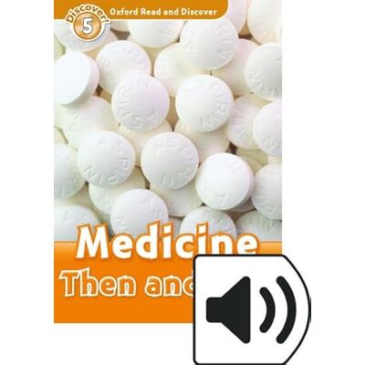 Spilsbury, Louise Oxford Read and Discover: Level 5: Medicine Then and Now Audio Pack - Publicité Spilsbury, Louise Oxford Read and Discover: Level 5: Medicine Then and Now Audio Pack - Publicité