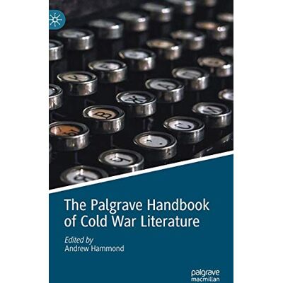 The Palgrave Handbook of Cold War Literature - Publicité The Palgrave Handbook of Cold War Literature - Publicité