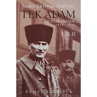 Şevket Süreyya Aydemir Tek Adam Cilt 2 (Büyük Boy): Mustafa Kemal 1919 1922 - Publicité Şevket Süreyya Aydemir Tek Adam Cilt 2 (Büyük Boy): Mustafa Kemal 1919 1922 - Publicité