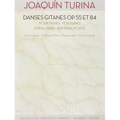 Joaquin, Turina Joaquin turina : danses gitanes op. 55 & 84 pour piano edition originale - Publicité Joaquin, Turina Joaquin turina : danses gitanes op. 55 & 84 pour piano edition originale - Publicité
