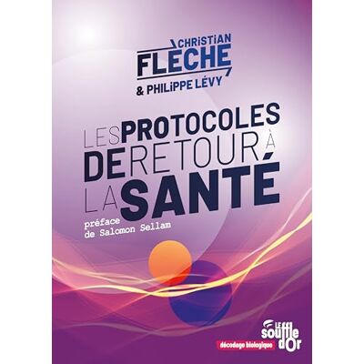 Flèche, Christian Les protocoles de retour à la santé - Publicité Flèche, Christian Les protocoles de retour à la santé - Publicité