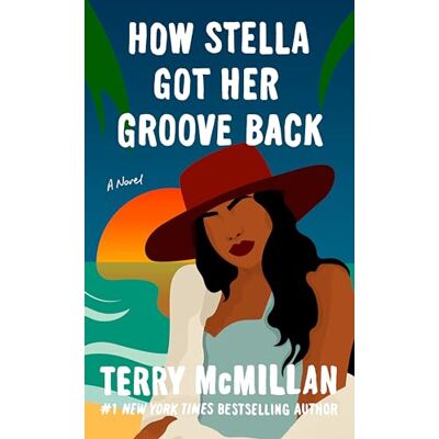 McMillan, Terry How Stella Got Her Groove Back - Publicité McMillan, Terry How Stella Got Her Groove Back - Publicité