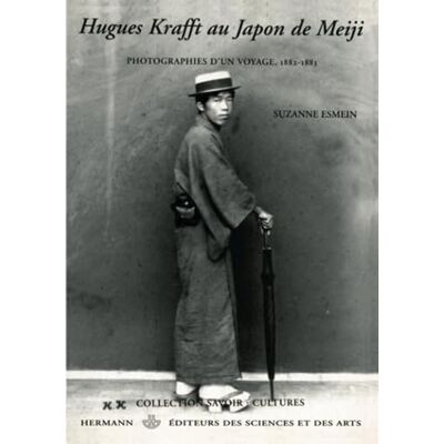 Esmein, Suzanne Hugues Krafft au Japon de Meiji. Photographies d'un voyage, 1882-1883 - Publicité Esmein, Suzanne Hugues Krafft au Japon de Meiji. Photographies d'un voyage, 1882-1883 - Publicité
