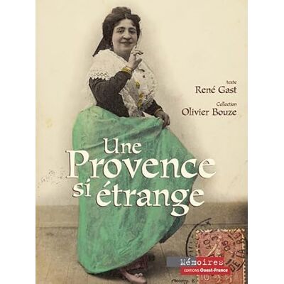 Gast, René Une Provence si étrange - Publicité Gast, René Une Provence si étrange - Publicité