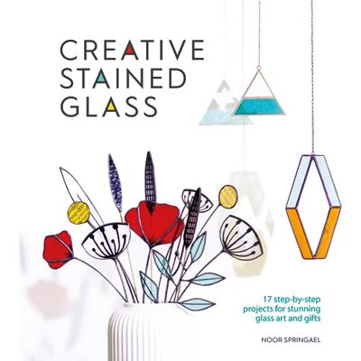 Springael, Noor Creative Stained Glass: 17 Steb-by-Step Projects for Stunning Glass Art and Gifts - Publicité Springael, Noor Creative Stained Glass: 17 Steb-by-Step Projects for Stunning Glass Art and Gifts - Publicité
