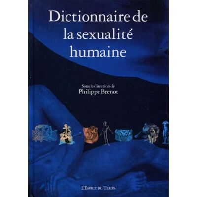 Collectif Dictionnaire de la sexualité humaine - Publicité Collectif Dictionnaire de la sexualité humaine - Publicité