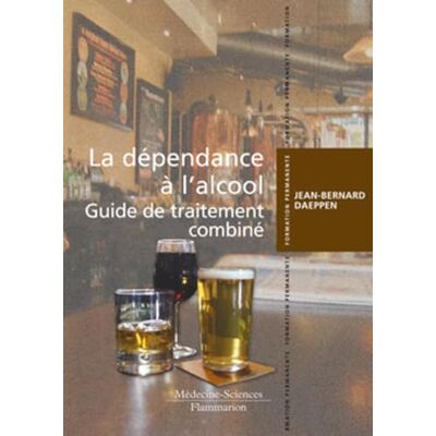 DAEPPEN, Jean-Bernard La dépendance à l'alcool. Guide de traitement combiné: Guide de traitement combiné - Publicité DAEPPEN, Jean-Bernard La dépendance à l'alcool. Guide de traitement combiné: Guide de traitement combiné - Publicité