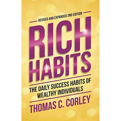 Corley, Thomas C Rich Habits:: The Daily Success habits of wealthy individuals - Publicité Corley, Thomas C Rich Habits:: The Daily Success habits of wealthy individuals - Publicité