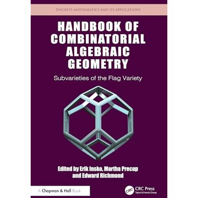Handbook of Combinatorial Algebraic Geometry: Subvarieties of the Flag Variety - Publicité Handbook of Combinatorial Algebraic Geometry: Subvarieties of the Flag Variety - Publicité