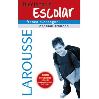 Larousse Diccionario escolar francais-espagnol espanol-frances / School Dictionary Spanish-French French-Spanish - Publicité Larousse Diccionario escolar francais-espagnol espanol-frances / School Dictionary Spanish-French French-Spanish - Publicité