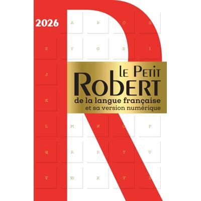 Collectif Dictionnaire Le Petit Robert de la langue française 2026 et sa version numérique - Publicité Collectif Dictionnaire Le Petit Robert de la langue française 2026 et sa version numérique - Publicité