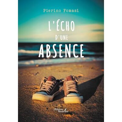 FOMASI, Pierino L'écho d'une absence - Publicité FOMASI, Pierino L'écho d'une absence - Publicité