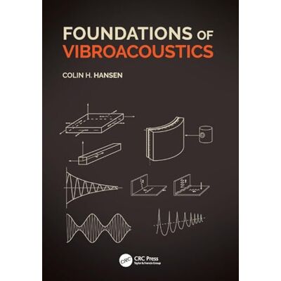 Hansen, Colin H. Foundations of Vibroacoustics - Publicité Hansen, Colin H. Foundations of Vibroacoustics - Publicité
