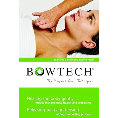 Zanzinger, Manfred BOWTECH The Original Bowen Technique: Healing the body gently, Releasing pain and tension - Publicité Zanzinger, Manfred BOWTECH The Original Bowen Technique: Healing the body gently, Releasing pain and tension - Publicité
