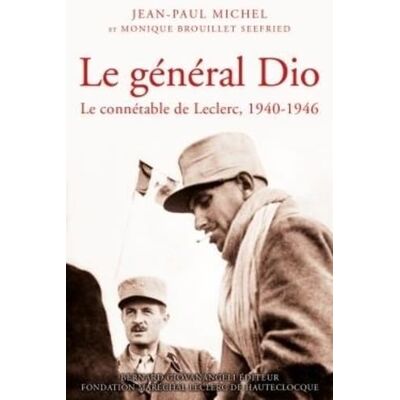 michel, jean-paul Le général Dio, connétable de Leclerc - Publicité michel, jean-paul Le général Dio, connétable de Leclerc - Publicité