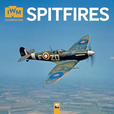 Imperial War Museums: Spitfires Wall Calendar 2026 (Art Calendar) - Publicité Imperial War Museums: Spitfires Wall Calendar 2026 (Art Calendar) - Publicité