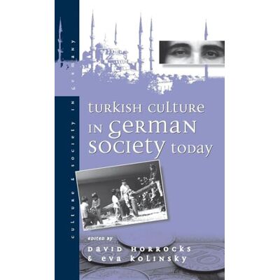 Turkish Culture in German Society Today - Publicité Turkish Culture in German Society Today - Publicité