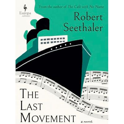 Seethaler, Robert The Last Movement - Publicité Seethaler, Robert The Last Movement - Publicité
