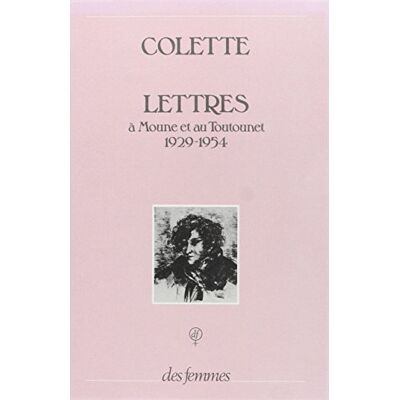 Colette Lettres à Moune et au Toutounet, 1929-1954 - Publicité Colette Lettres à Moune et au Toutounet, 1929-1954 - Publicité
