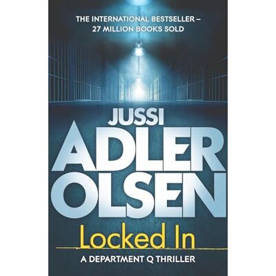 Adler-Olsen, Jussi Locked In: The bestselling crimes series that inspired the hit Netflix show DEPT. Q, starring Matthew Goode - Publicité Adler-Olsen, Jussi Locked In: The bestselling crimes series that inspired the hit Netflix show DEPT. Q, starring Matthew Goode - Publicité