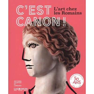 C'est canon !: L'art chez les Romains - Publicité C'est canon !: L'art chez les Romains - Publicité