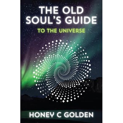 Golden, Honey C The Old Soul's Guide to the Universe - Publicité Golden, Honey C The Old Soul's Guide to the Universe - Publicité