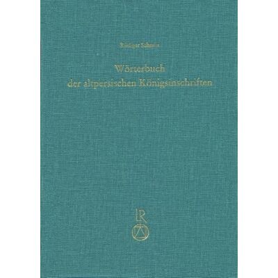 Schmitt, Rudiger Worterbuch Der Altpersischen Konigsinschriften - Publicité Schmitt, Rudiger Worterbuch Der Altpersischen Konigsinschriften - Publicité