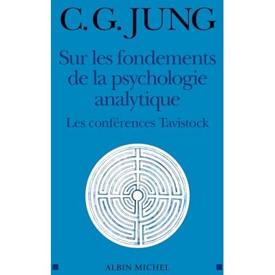 Jung, Carl Gustav Sur les fondements de la psychologie analytique: Les conférences Tavistock - Publicité Jung, Carl Gustav Sur les fondements de la psychologie analytique: Les conférences Tavistock - Publicité