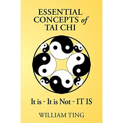 Ting, William Essential Concepts of Tai Chi - Publicité Ting, William Essential Concepts of Tai Chi - Publicité