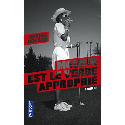 Douard, Michel Mourir est le verbe approprié - Publicité Douard, Michel Mourir est le verbe approprié - Publicité