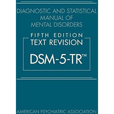 American Psychiatric Association Diagnostic and Statistical Manual of Mental Disorders: DSM-5-TR - Publicité American Psychiatric Association Diagnostic and Statistical Manual of Mental Disorders: DSM-5-TR - Publicité
