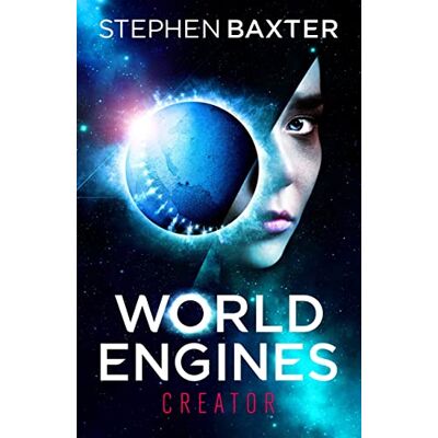 Baxter, Stephen World Engines: Creator: A post climate change high concept science fiction odyssey - Publicité Baxter, Stephen World Engines: Creator: A post climate change high concept science fiction odyssey - Publicité