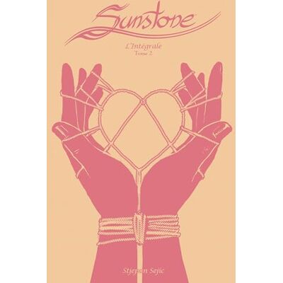 Sejic, Stjepan Sunstone Intégrale T02 - Publicité Sejic, Stjepan Sunstone Intégrale T02 - Publicité