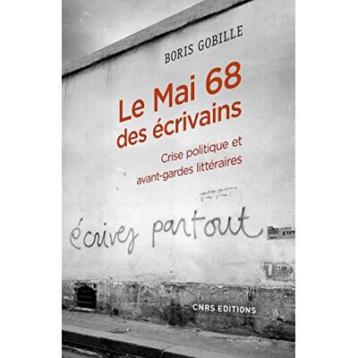 Gobille, Boris Le Mai 68 des écrivains Crise politique et avant-gardes litteraires - Publicité Gobille, Boris Le Mai 68 des écrivains Crise politique et avant-gardes litteraires - Publicité