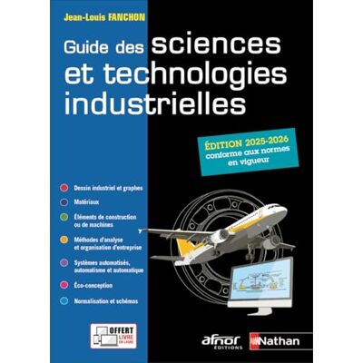 Fanchon, Jean-Louis Guide des sciences et technologies industrielles 2025/2026 Coll. AFNOR - Publicité Fanchon, Jean-Louis Guide des sciences et technologies industrielles 2025/2026 Coll. AFNOR - Publicité
