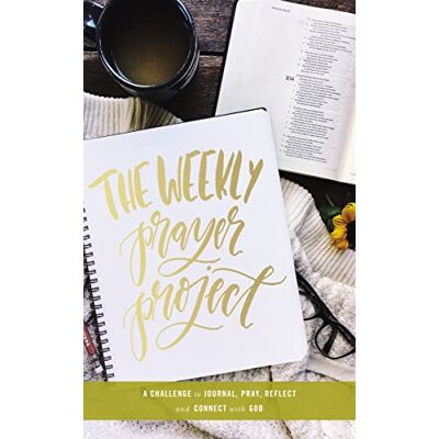 Zondervan The Weekly Prayer Project: A Challenge to Journal, Pray, Reflect, and Connect with God - Publicité Zondervan The Weekly Prayer Project: A Challenge to Journal, Pray, Reflect, and Connect with God - Publicité