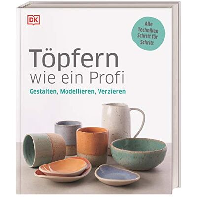 Töpfern wie ein Profi: Gestalten, Modellieren, Verzieren. Alle Techniken Schritt für Schritt - Publicité Töpfern wie ein Profi: Gestalten, Modellieren, Verzieren. Alle Techniken Schritt für Schritt - Publicité