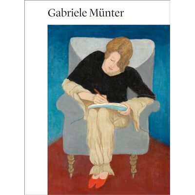 Gabriele Munter 1877-1962: Painting to the Point - Publicité Gabriele Munter 1877-1962: Painting to the Point - Publicité
