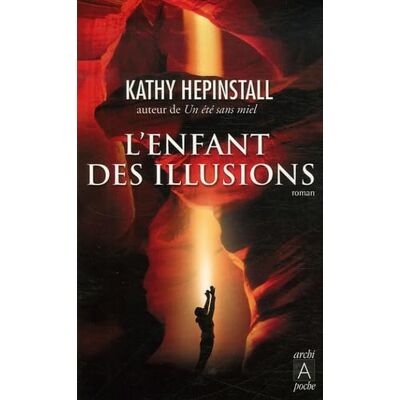 Hepinstall, Kathy L'enfant des illusions - Publicité Hepinstall, Kathy L'enfant des illusions - Publicité