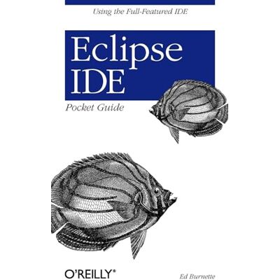 Burnette, Ed Eclipse Ide Pocket Guide: Using the Full-Featured Ide - Publicité Burnette, Ed Eclipse Ide Pocket Guide: Using the Full-Featured Ide - Publicité