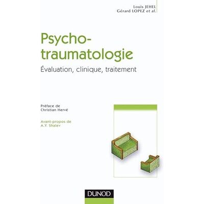 Jehel, Louis Psychotraumatologie Évaluation, clinique, traitement: Évaluation, clinique, traitement - Publicité Jehel, Louis Psychotraumatologie Évaluation, clinique, traitement: Évaluation, clinique, traitement - Publicité