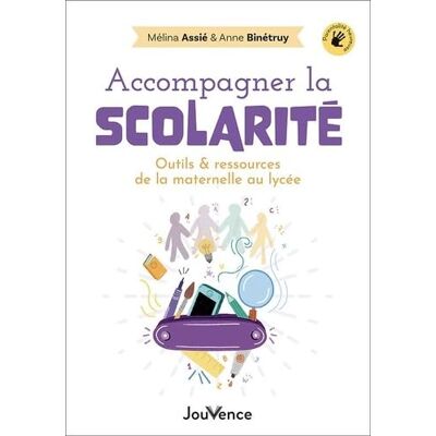 Assié, Mélina Accompagner la scolarité: Outils et ressources de la maternelle au lycée - Publicité Assié, Mélina Accompagner la scolarité: Outils et ressources de la maternelle au lycée - Publicité