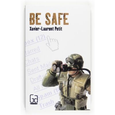Petit, Xavier-Laurent Be safe - Publicité Petit, Xavier-Laurent Be safe - Publicité