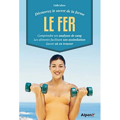 LEFEVRE ESTELLE decouvrez le secret de la forme le fer - Publicité LEFEVRE ESTELLE decouvrez le secret de la forme le fer - Publicité