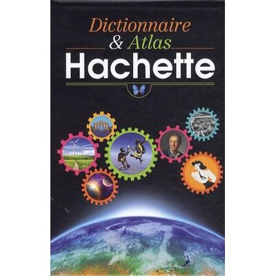 Collectif Le Dictionnaire et l'Atlas Hachette - Publicité Collectif Le Dictionnaire et l'Atlas Hachette - Publicité
