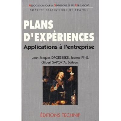 Collectif Plans d'expériences: Applications à l'entreprise - Publicité Collectif Plans d'expériences: Applications à l'entreprise - Publicité